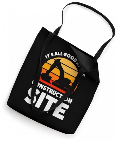 It's all good at the construction site build Tote Bag $14.83 Totes