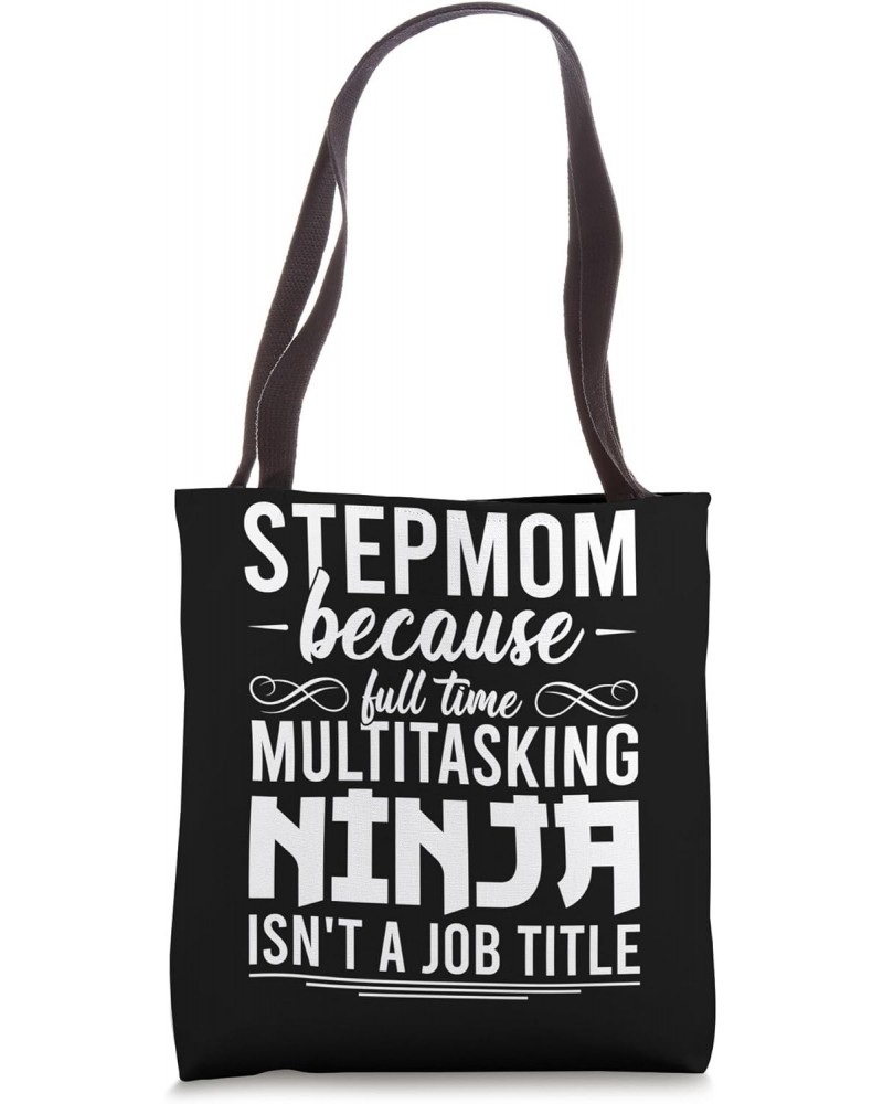 Stepmom Multitasking Ninja Stepmother Tote Bag $11.52 Totes