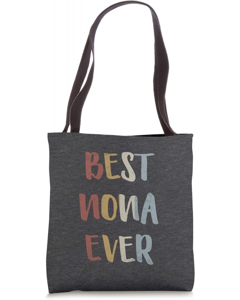 Best Nona Ever Retro Vintage Name Gift Dark Heather Gray Tote Bag $14.84 Totes