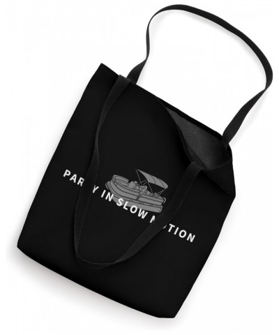 Pontoon Party In Slow Motion Funny Pontoon Tote Bag $12.25 Totes