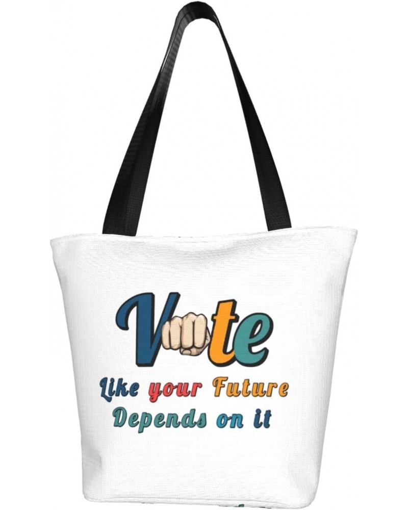 Vote Like Your Future Depends On It Women'S Casual One Shoulder Carry Shopping Bag Large Capacity Working Storage Handbag $20...