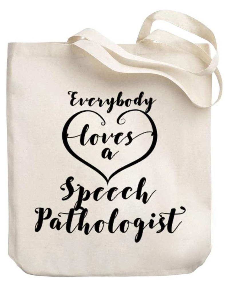 Everyone loves a Speech Pathologist 2 Canvas Tote Bag 10.5" x 16" x 4 $16.40 Totes