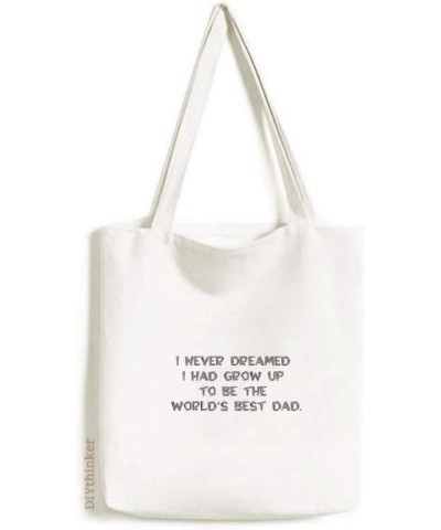 Dreang World's Best Dad Festival Quote Tote Canvas Bag Shopping Satchel Casual Handbag $13.33 Totes