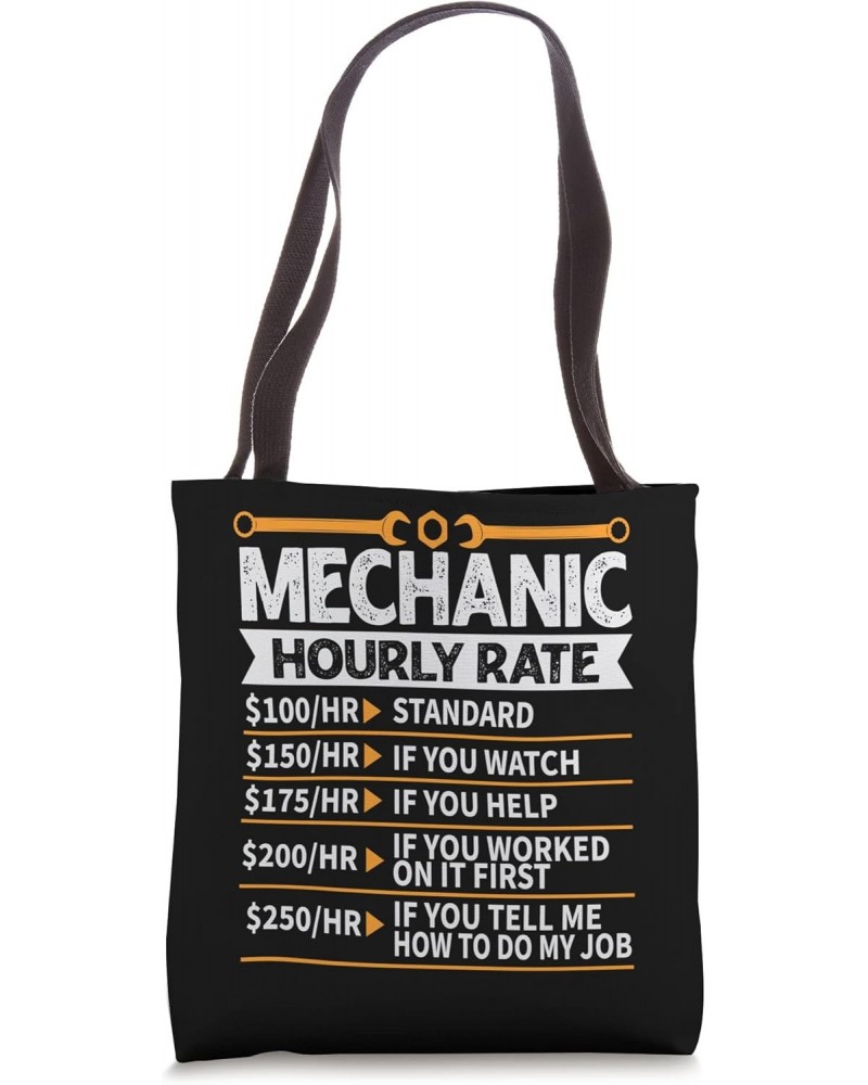 Funny Mechanic - Hourly Rate - Future Mechanic Tote Bag $14.00 Totes