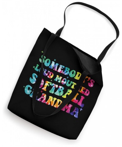 Somebody's Loud Mouthed Softball Grandma Game Day Tie Dye Tote Bag $10.08 Totes