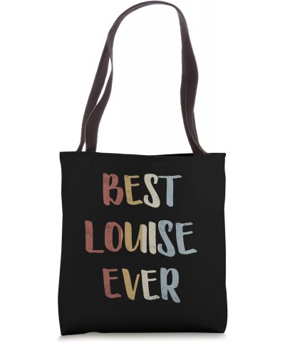 Best Louise Ever Retro Vintage First Name Gift Tote Bag $10.80 Totes