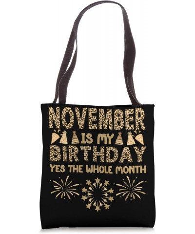 November Is My Birthday The Whole Month March Birthday Leopa Tote Bag $12.25 Totes