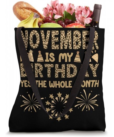 November Is My Birthday The Whole Month March Birthday Leopa Tote Bag $12.25 Totes