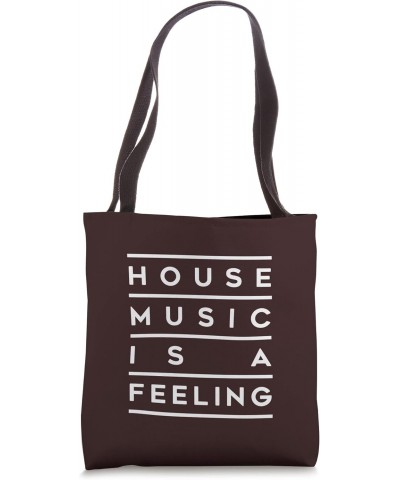 HOUSE MUSIC IS A FEELING Tote Bag $11.66 Totes