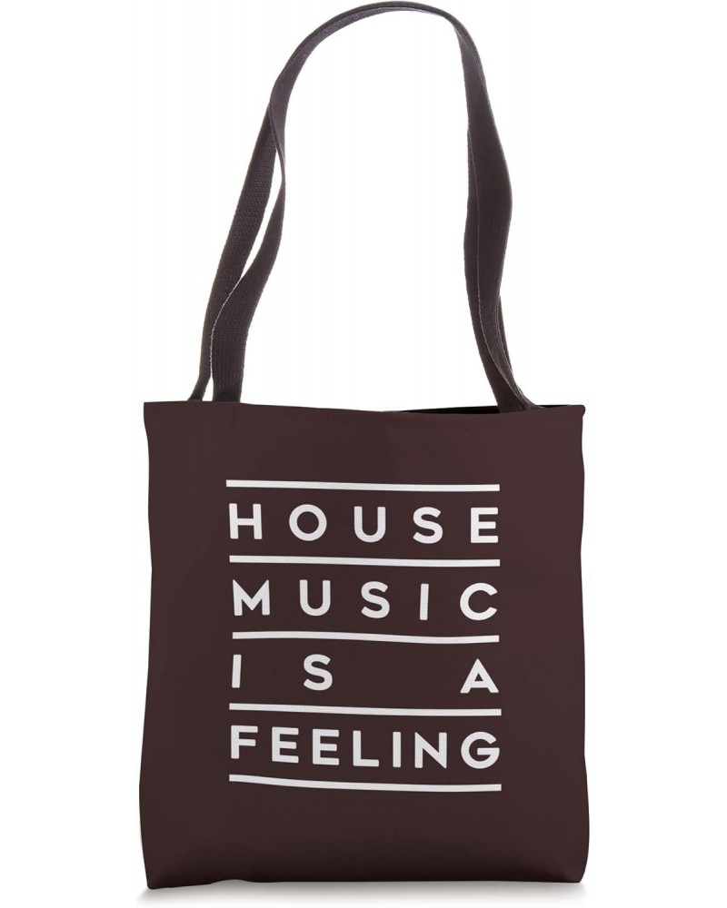 HOUSE MUSIC IS A FEELING Tote Bag $11.66 Totes