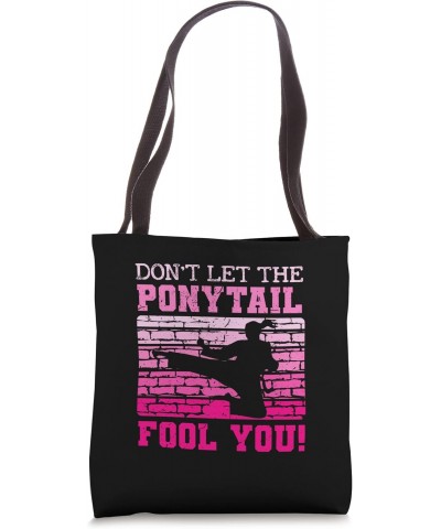 Don't let the ponytail fool you Combat Karate Tote Bag $12.64 Totes