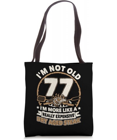 77 Years Old Dry Aged Steak 77th Birthday Grilling Tote Bag $11.75 Totes