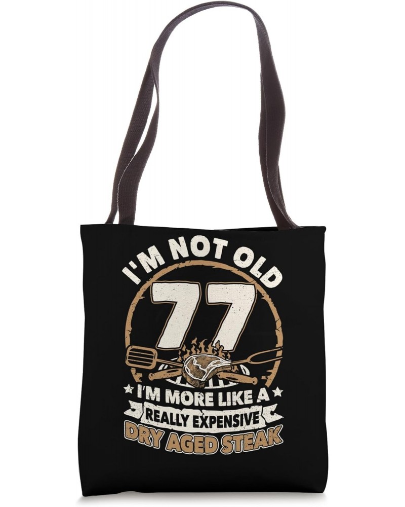 77 Years Old Dry Aged Steak 77th Birthday Grilling Tote Bag $11.75 Totes