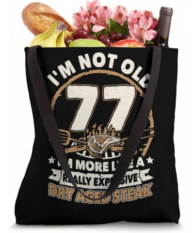 77 Years Old Dry Aged Steak 77th Birthday Grilling Tote Bag $11.75 Totes