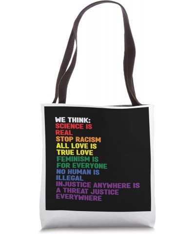 We think: no human is illegal lesbian Tote Bag $12.04 Totes