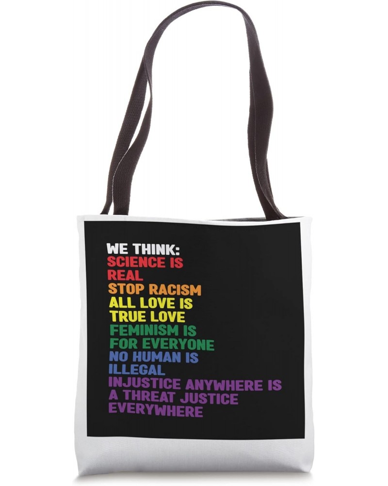 We think: no human is illegal lesbian Tote Bag $12.04 Totes