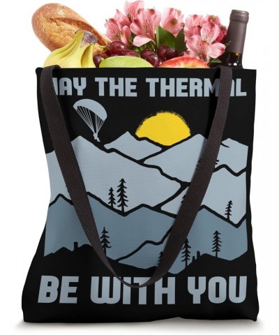 Paragliding Pilot - Thermal Hanggliding Paraglider Tote Bag $11.00 Totes