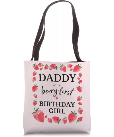 Daddy of The Berry First Birthday Girl Sweet One Strawberry Tote Bag $16.52 Totes