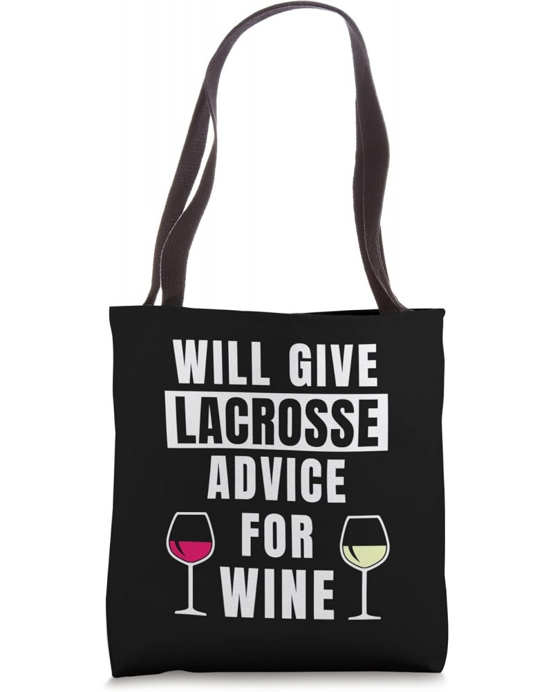 Lacrosse Advice For Wine Lacrosse Player Funny Lacrosse Tote Bag $13.91 Totes