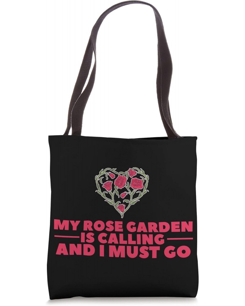 Rose Garden - Funny Botanist Gardening Rose Gardener Tote Bag $11.43 Totes