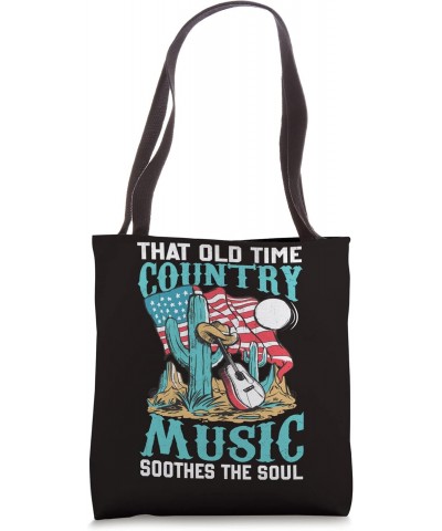 Western Cowboy That Old Time Country Music Soothes The Soul Tote Bag $14.45 Totes