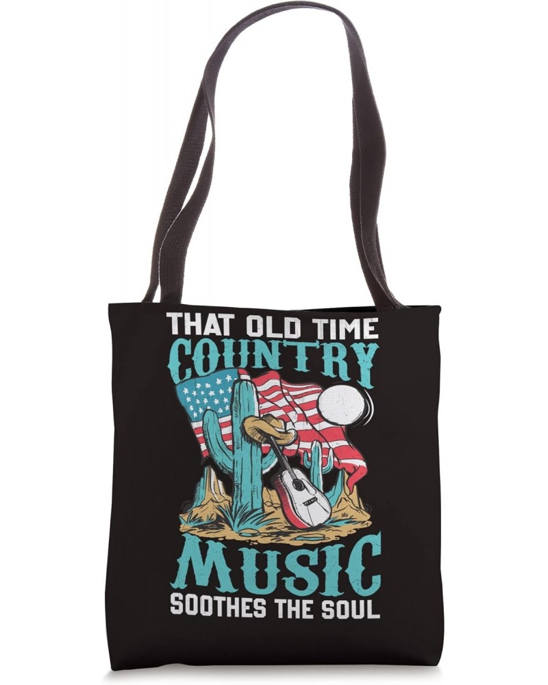 Western Cowboy That Old Time Country Music Soothes The Soul Tote Bag $14.45 Totes