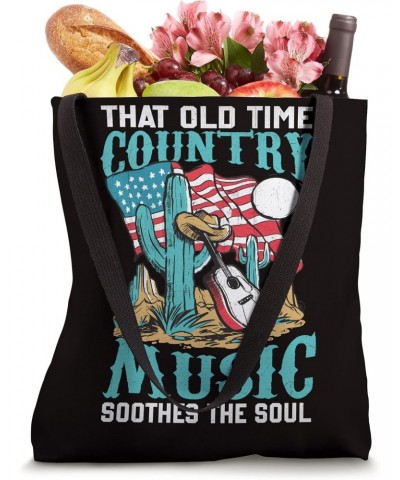 Western Cowboy That Old Time Country Music Soothes The Soul Tote Bag $14.45 Totes