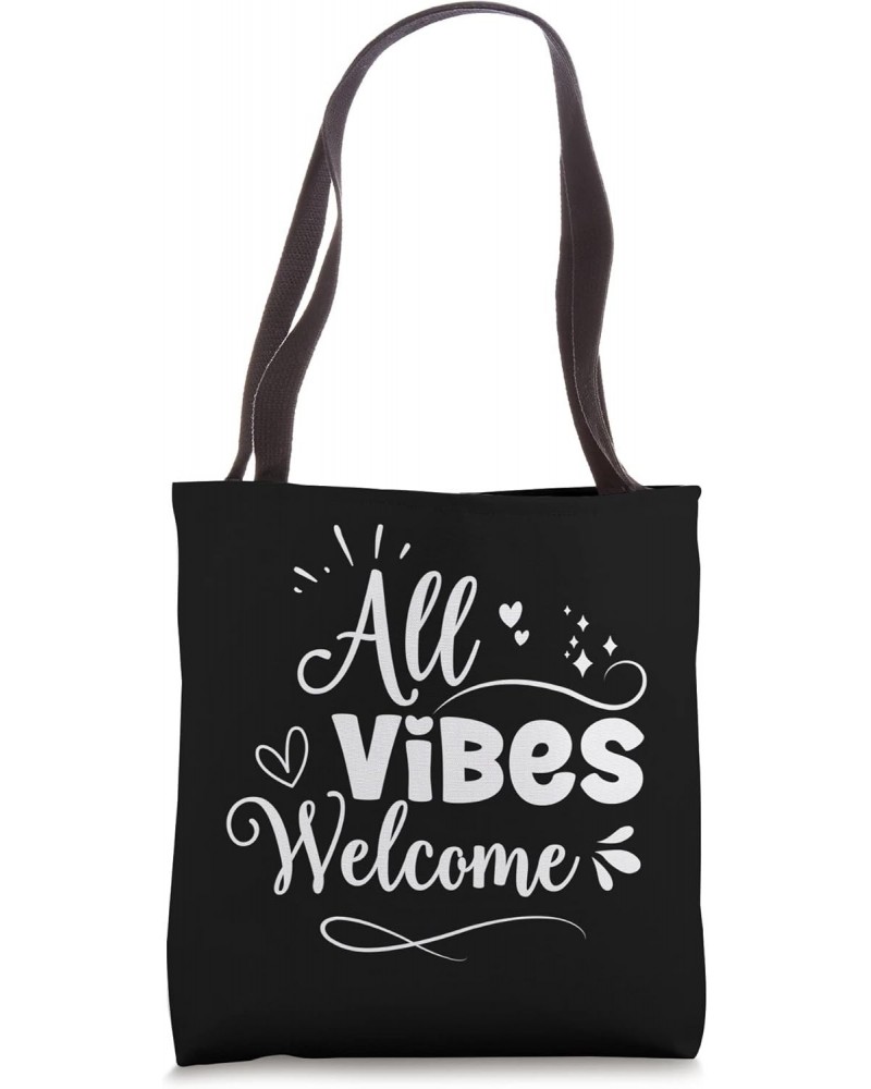 All Vibes Welcome Tote Bag $11.35 Totes