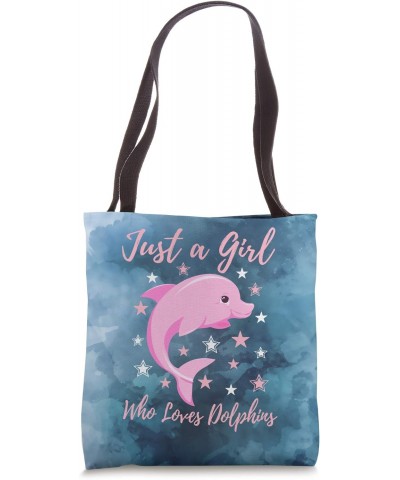 Just a Girl Who Loves Dolphins Design Birthday Girl Ocean Tote Bag $10.37 Totes