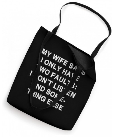 My wife says two faults saying funny gift husband wife Tote Bag $11.21 Totes