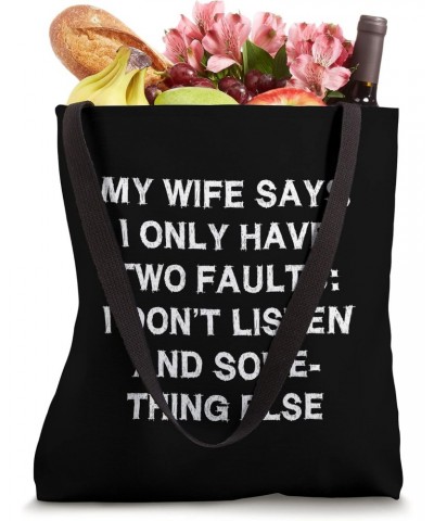 My wife says two faults saying funny gift husband wife Tote Bag $11.21 Totes