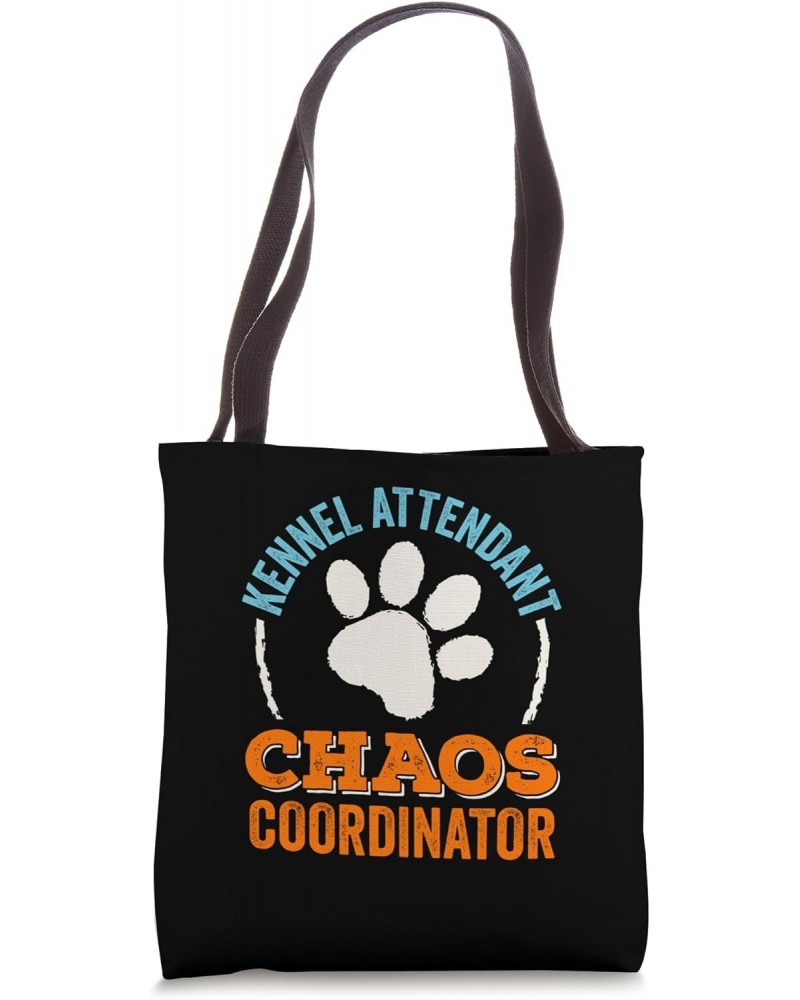 Kennel Attendant Chaos Coordinator Boarder Boarding Tote Bag $14.49 Totes