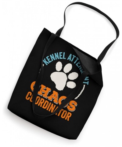 Kennel Attendant Chaos Coordinator Boarder Boarding Tote Bag $14.49 Totes