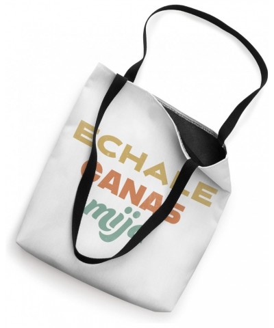 Echale Ganas Mija | vintage retro Spanish motivating quote Tote Bag $10.50 Totes