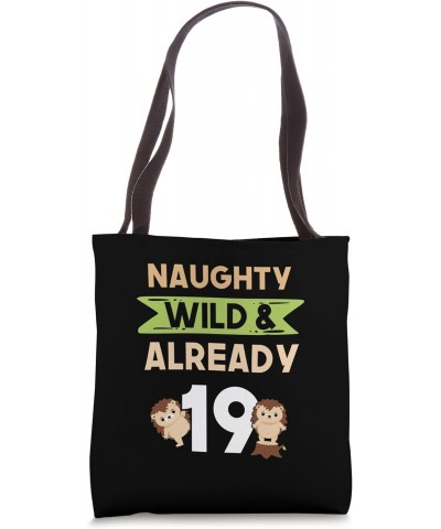 Naughty Wild & Already 19 Birthday Hedgehog Tote Bag $12.90 Totes