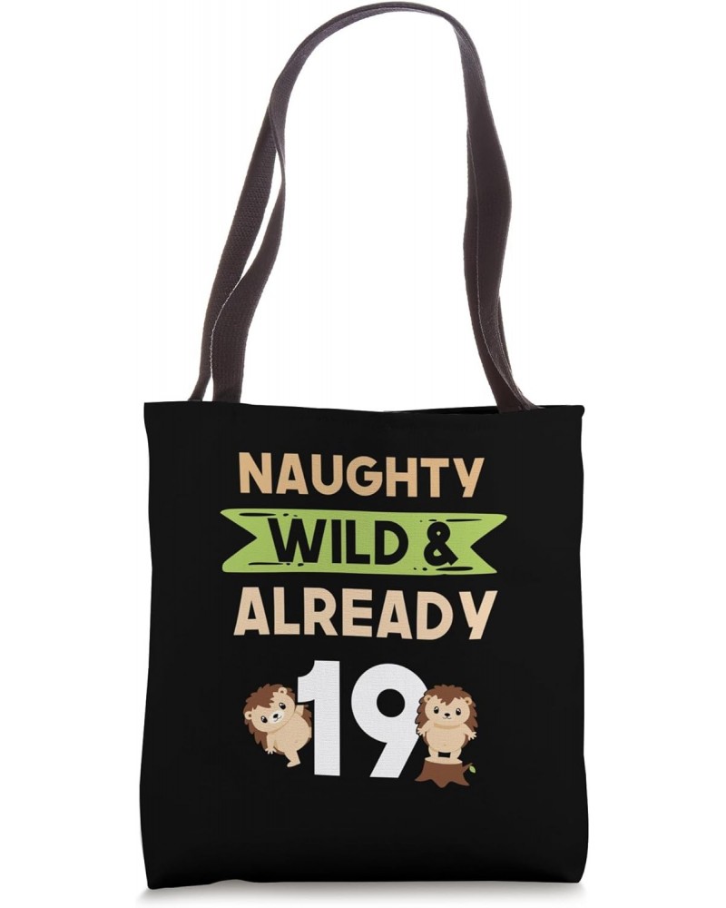 Naughty Wild & Already 19 Birthday Hedgehog Tote Bag $12.90 Totes