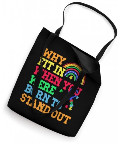 Why Fit In When You Were Born To Stand Out Autism Awareness Tote Bag $13.77 Totes